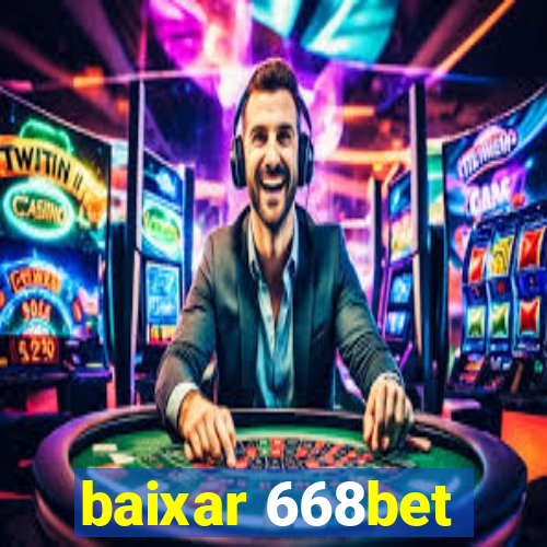 baixar 668bet